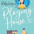 playing house ruby lang