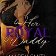 royal daddy maren smith