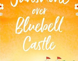 sunshine over bluebell sarah bennett