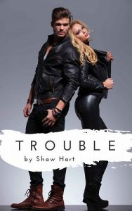 trouble, shaw hart, epub, pdf, mobi, download