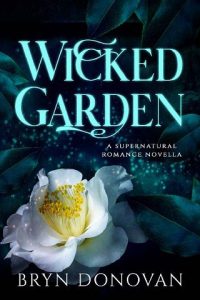 wicked garden, bryn donovan, epub, pdf, mobi, download