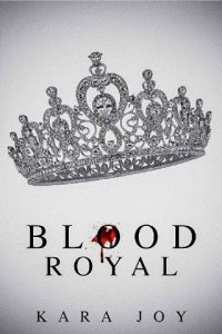 blood royal, kara joy, epub, pdf, mobi, download