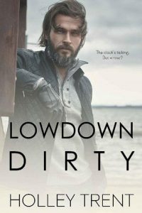 lowdown dirty, holley trent, epub, pdf, mobi, download