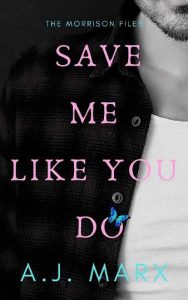 save me like you do, aj marx, epub, pdf, mobi, download