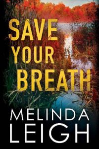 save your breath, melinda leigh, epub, pdf, mobi, download