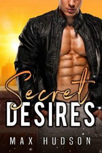 secret desires, max hudson, epub, pdf, mobi, download