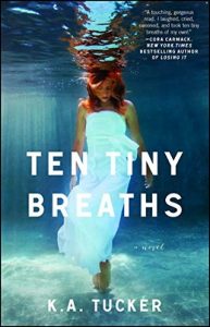 ten tiny breaths, ka tucker, epub, pdf, mobi, download