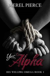 yes alpha, merel pierce, epub, pdf, mobi, download