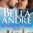 as long as i have you bella andre