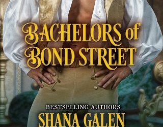bachelor bond street shana galen