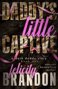 daddy's little captive, felicity brandon, epub, pdf, mobi, download