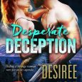 desperate deception desiree holt
