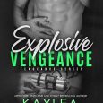 explosive vengeance kaylea cross
