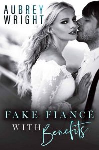 fake fiance benefits, aubrey wright, epub, pdf, mobi, download