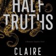 half truths claire contreras
