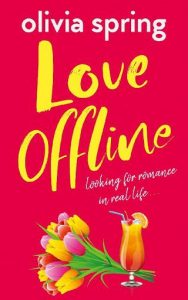 love offline, olivia spring, epub, pdf, mobi, download