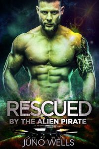 rescued alien pirate, juno wells, epub, pdf, mobi, download