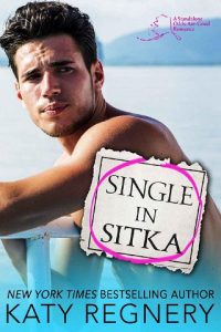 single in sitka, katy regnery, epub, pdf, mobi, download