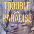 trouble paradise cassandra logan