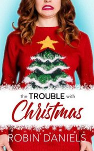 trouble with christmas, robin daniels, epub, pdf, mobi, download