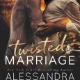 twisted marriage alessandra torre