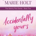 accidentally yours jessica marie holt
