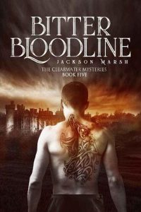 bitter bloodline, jackson marsh