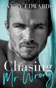 chasing wrong, avery edwards