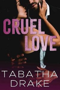 cruel love, tabatha drake