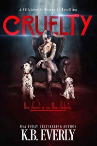 cruelty, kb everly