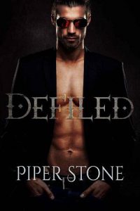 defiled, piper stone