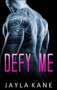 defy me, jayla kane