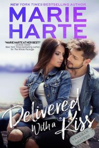 delivered kiss, marie harte