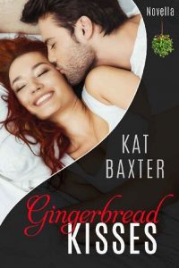 gingerbread kisses, kat baxter