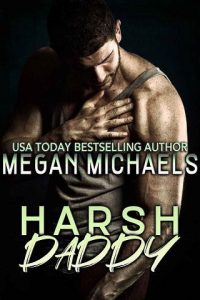 harsh daddy, megan michaels