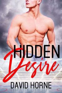 hidden desire, david horne