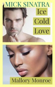 ice cold love, mallory monroe