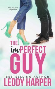 imperfect guy, leddy harper