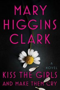 kiss girls, mary higgins clark