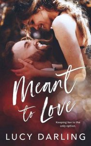 meant to love, lucy darling