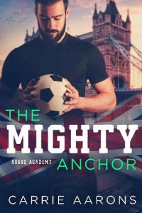 mighty anchor, carrie aarons