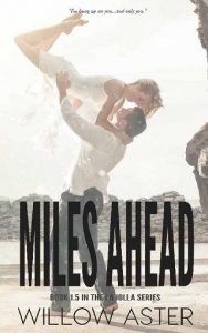 miles ahead, willow aster