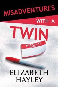 misadventures twin, elizabeth hayley