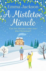 mistletoe miacle, emma jackson