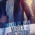 murder aforethought parker st john