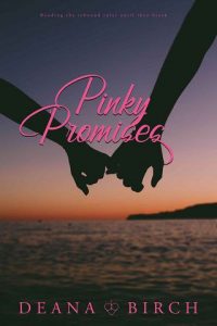 pinky promises, deana birch
