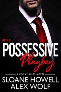 possessive playboy, alex wolf