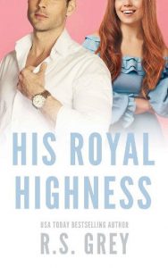 royal highness, rs grey
