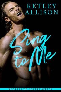 sing to me, ketley allison