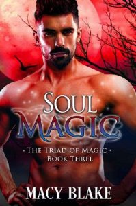 soul magic, macy blake